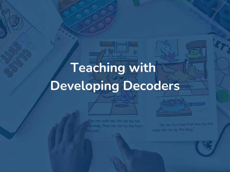 Teaching with Developing Decoders